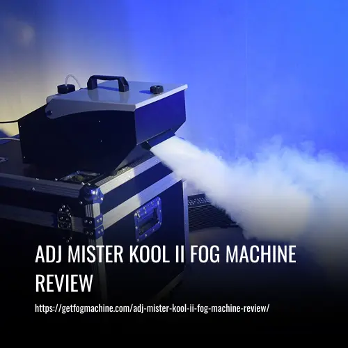 adj mister kool ii fog machine review