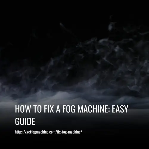 fix fog machine