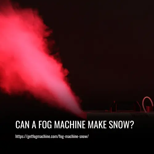 fog machine snow