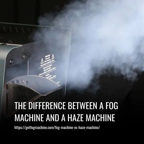 fog machine vs haze machine