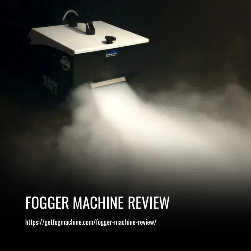 Read more about the article Fogger Machine Review