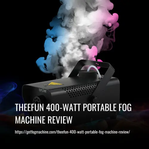 theefun 400 watt portable fog machine review