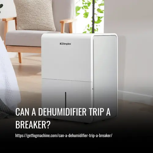 Can A Dehumidifier Trip A Breaker