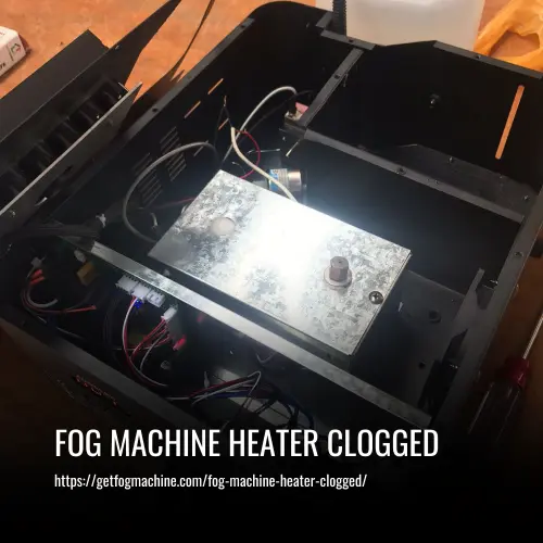 Read more about the article Fog Machine Heater Clogged