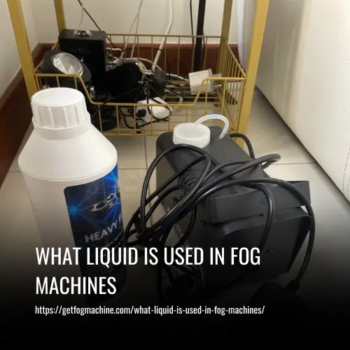 What Liquid is Used in Fog Machines