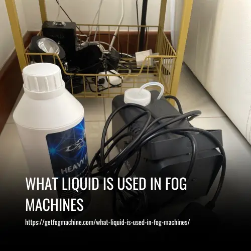 What Liquid is Used in Fog Machines A Complete Guide