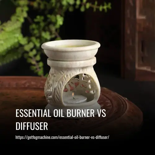 Essential Oil Burner vs Diffuser