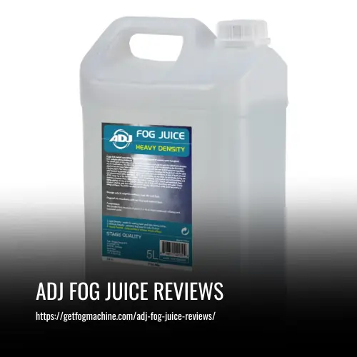 Read more about the article ADJ Fog Juice Reviews
