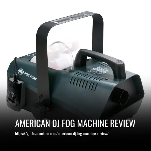 Read more about the article American DJ Fog Machine Review
