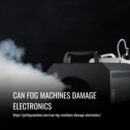 Read more about the article Can Fog Machines Damage Electronics