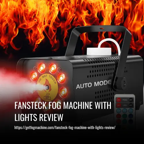 Read more about the article Fansteck Fog Machine with Lights Review