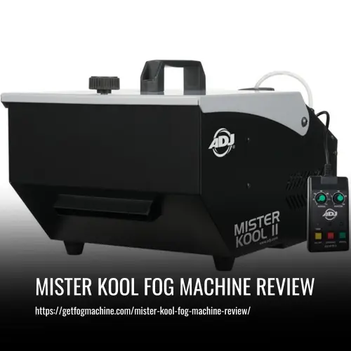 Read more about the article Mister Kool Fog Machine Review