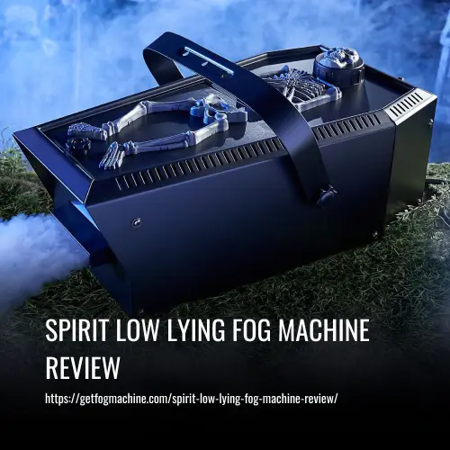 Read more about the article Spirit Low Lying Fog Machine Review