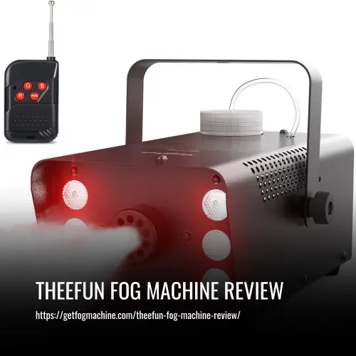Read more about the article Theefun Fog Machine Review